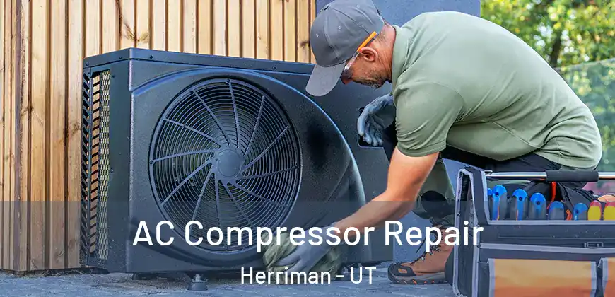 AC Compressor Repair Herriman - UT