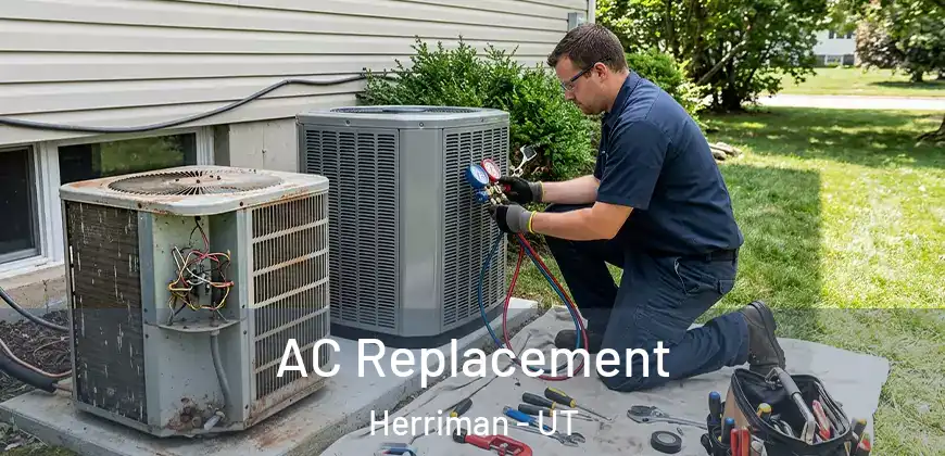  AC Replacement Herriman - UT