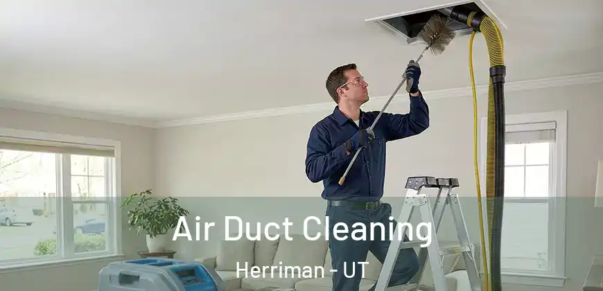 Air Duct Cleaning Herriman - UT