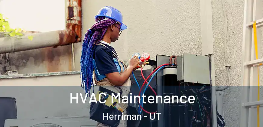 HVAC Maintenance Herriman - UT
