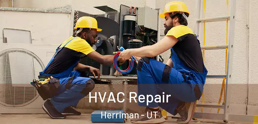 HVAC Repair Herriman - UT
